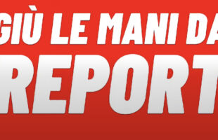 OLTRE 200 CAUSE CONTRO REPORT, NESSUNA PERSA